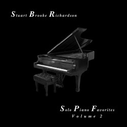 Stuart Brooke Richardson - Solo Piano Favorites, Volume 2